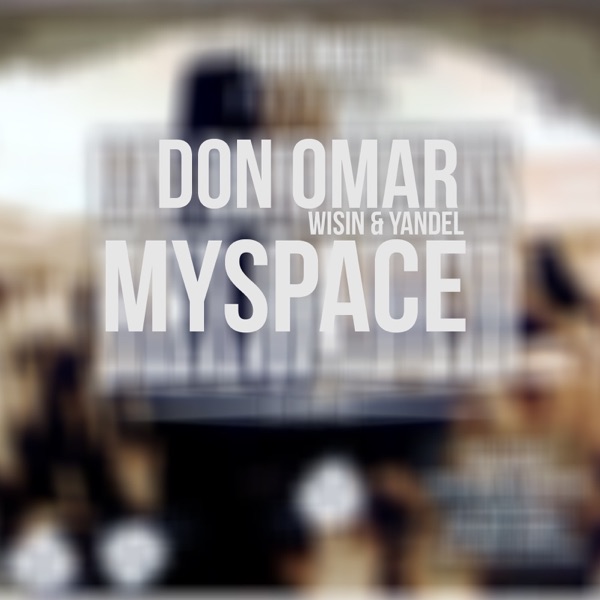MySpace (feat. Wisin & Yandel) - Single album cover