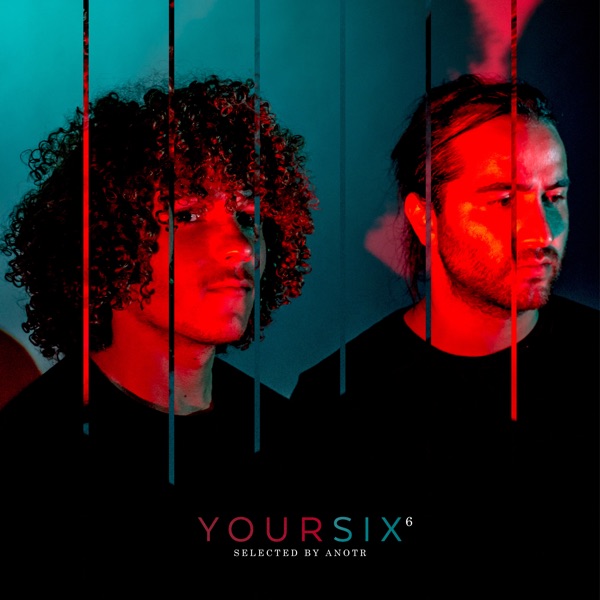 Your 6 Mix 006 (Selected by ANOTR) album cover
