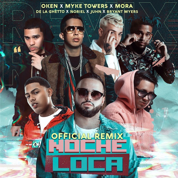 Noche Loca (Remix) [feat. Bryant Myers, De La Ghetto, Juhn & Noriel] - Single album cover