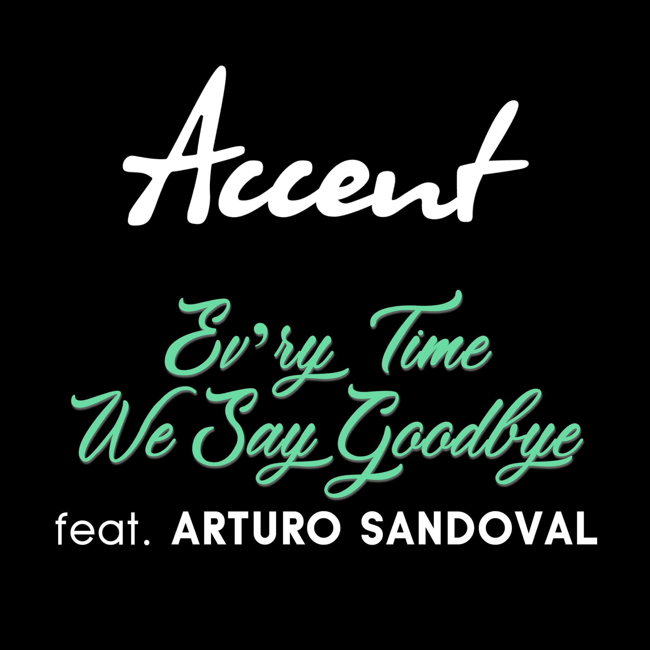 Ev'ry Time We Say Goodbye (feat. Arturo Sandoval) - Single album cover