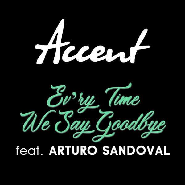 Ev'ry Time We Say Goodbye (feat. Arturo Sandoval) - Single album cover