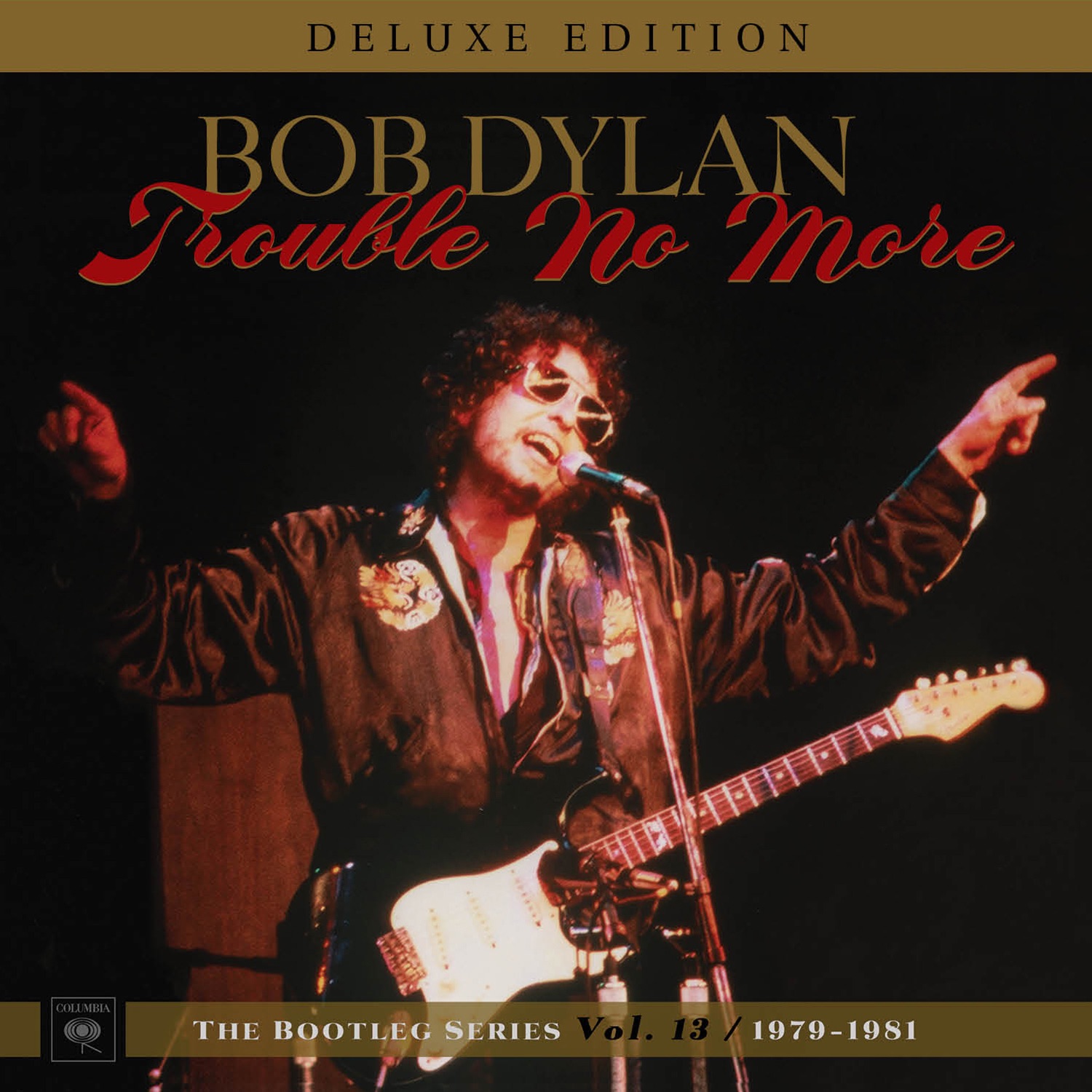 Trouble No More: The Bootleg Series, Vol. 13 / 1979-1981 (Deluxe Edition) album cover
