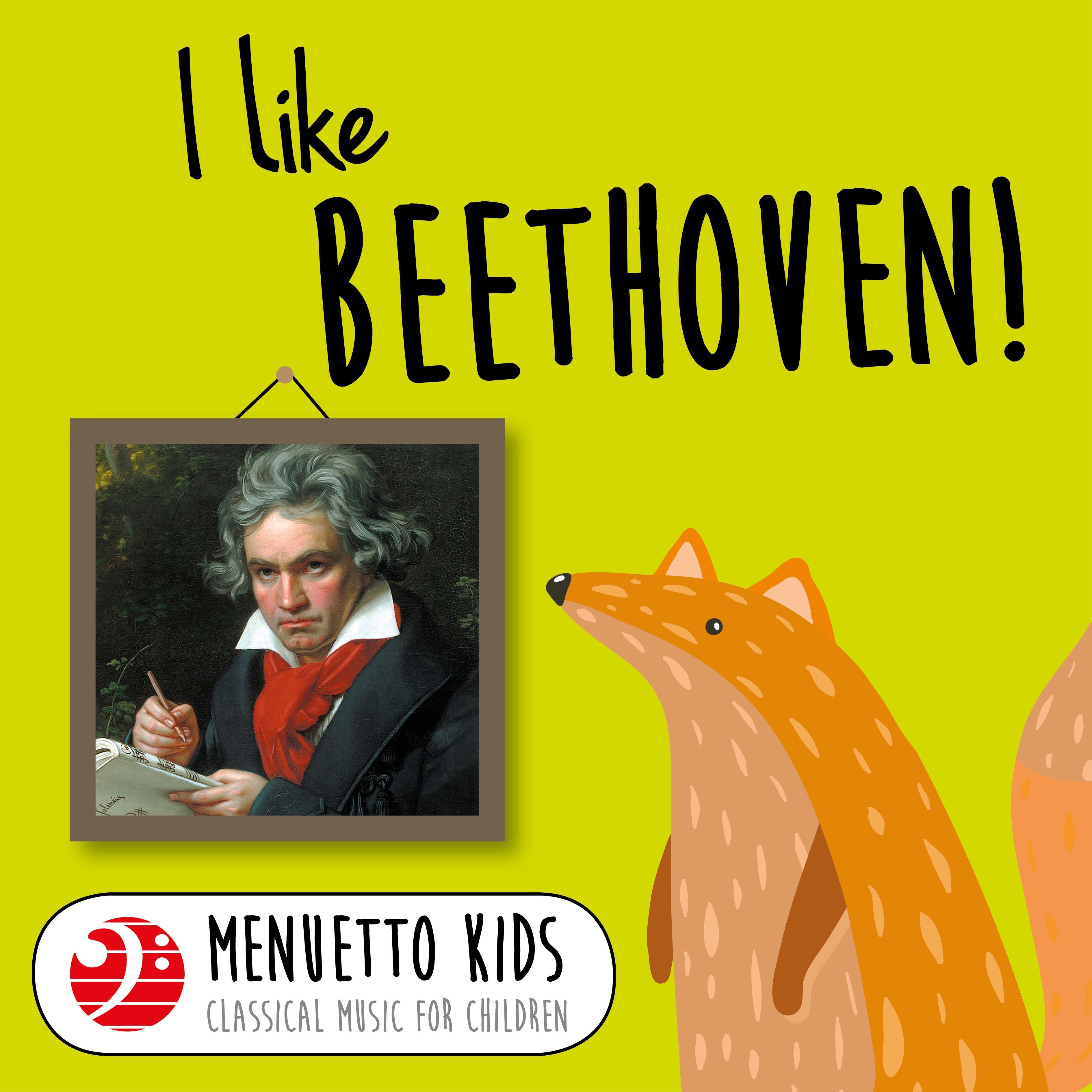 I Like Beethoven! (Menuetto Kids - Classical Music for Children) album cover