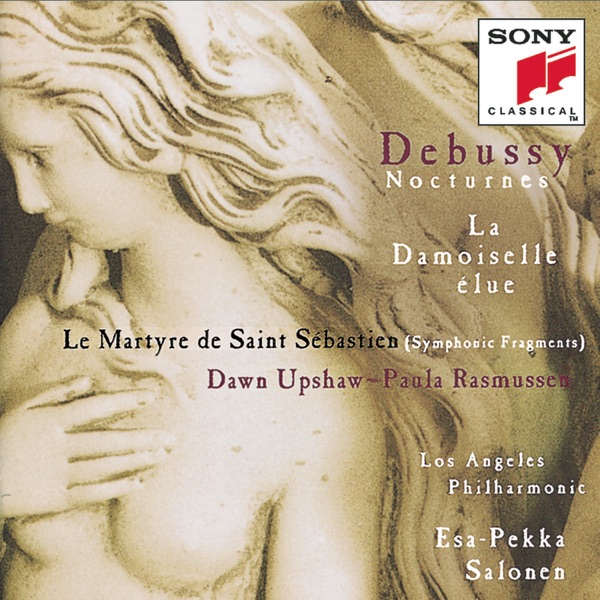 Debussy: Nocturnes; la Damoiselle Élue; Le Martyre de St. Sébastien album cover