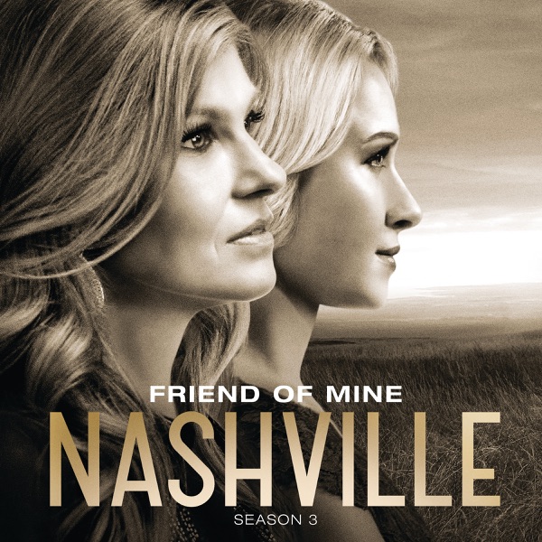 Friend of Mine (feat. Clare Bowen, Charles Esten & Dana Wheeler) - Single album cover