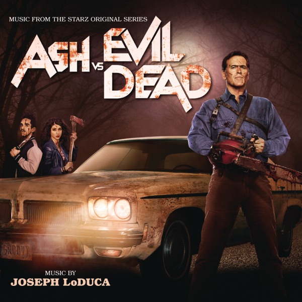 Ash vs Evil Dead (Music From the Starz Original Series) album cover