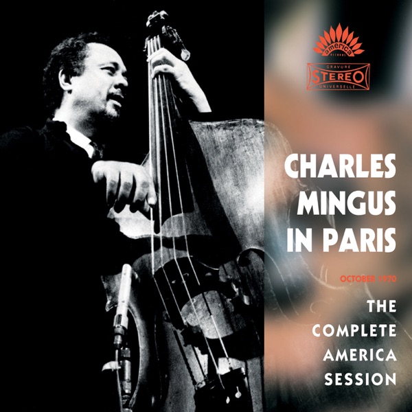 Charles Mingus In Paris: The Complete America Session (Crystal Version) album cover