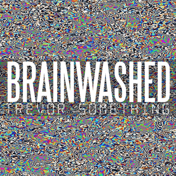 Brainwashed - Single album cover