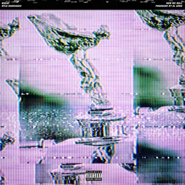 How We Roll (feat. Rylo Rodriguez) - Single album cover