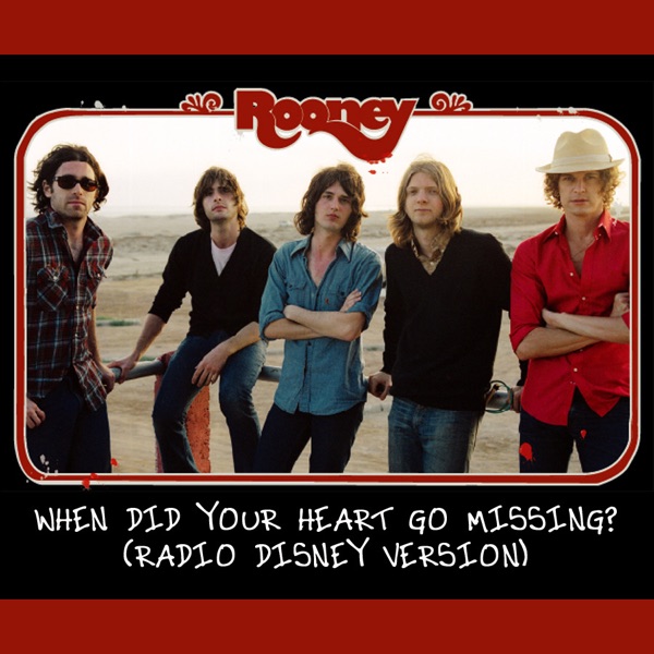 When Did Your Heart Go Missing? (Radio Disney Version) - Single album cover