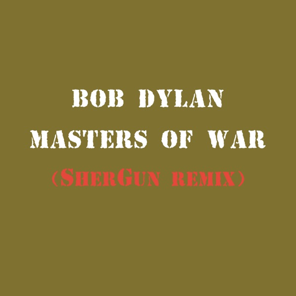 Masters of War (SherGun Remix) - Single album cover
