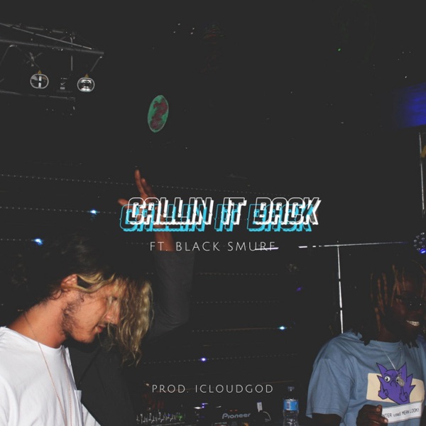Callin' It Back (feat. Black Smurf) - Single album cover