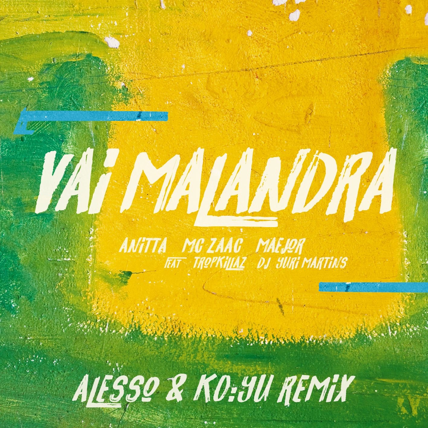 Vai Malandra (feat. Tropkillaz & DJ Yuri Martins, Alesso & KO:YU) [Remix] - Single album cover