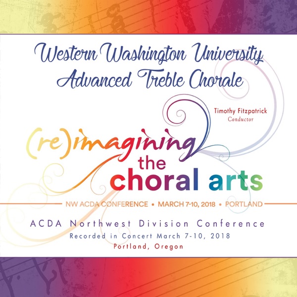 ACDA Northwest Division Conference 2018 Western Washington University Advanced Treble Chorale (Live) album cover