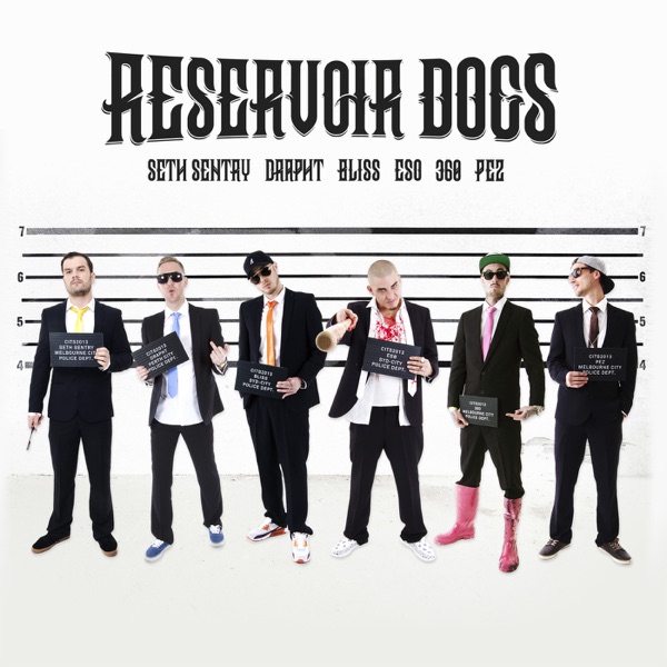 Reservoir Dogs (feat. 360, PEZ, Seth Sentry & Drapht) - Single album cover