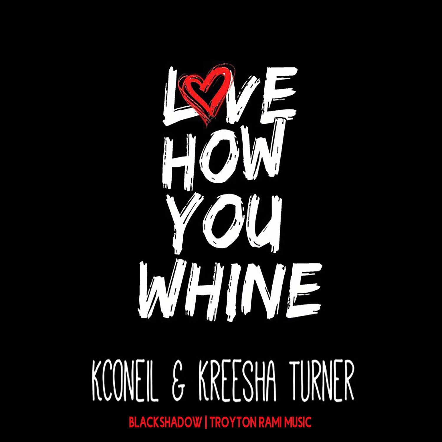 Love How You Whine - Single album cover