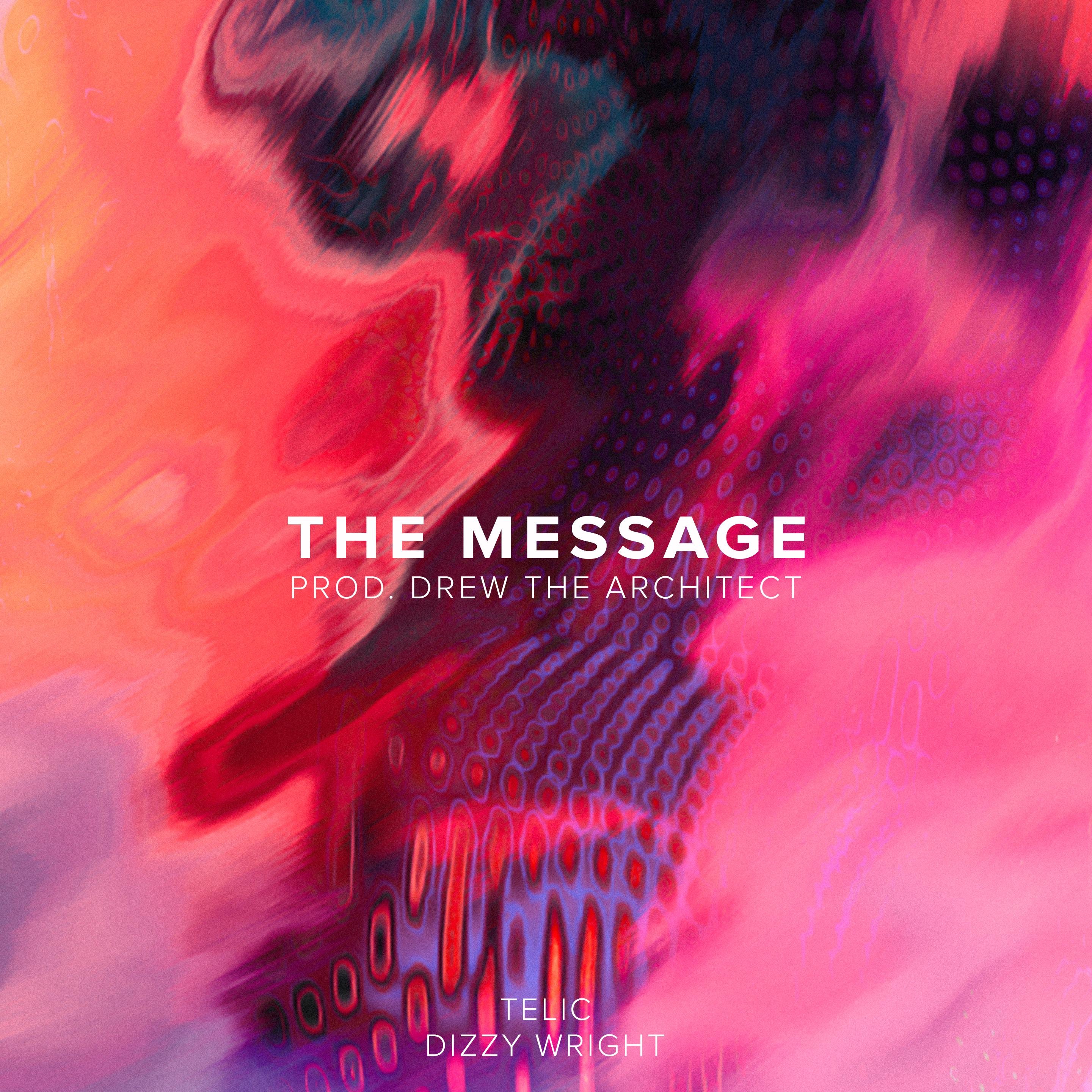 The Message (feat. Dizzy Wright) - Single album cover