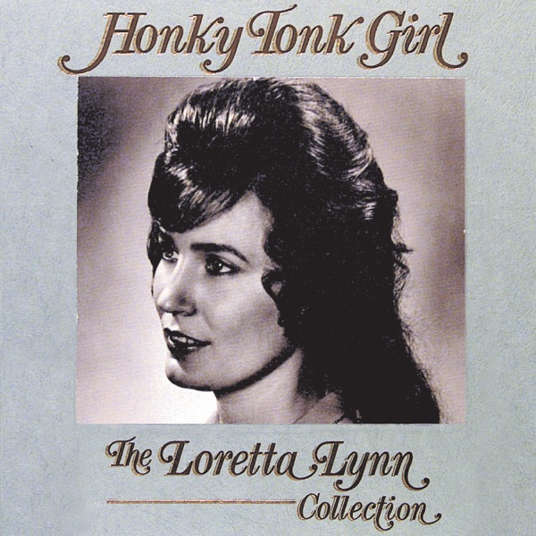 Honky Tonk Girl: The Loretta Lynn Collection album cover