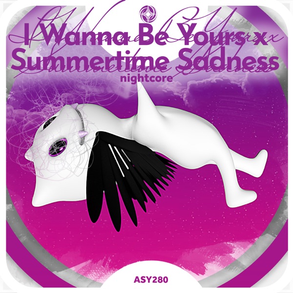 I Wanna Be Yours x Summertime Sadness - Nightcore - Single album cover