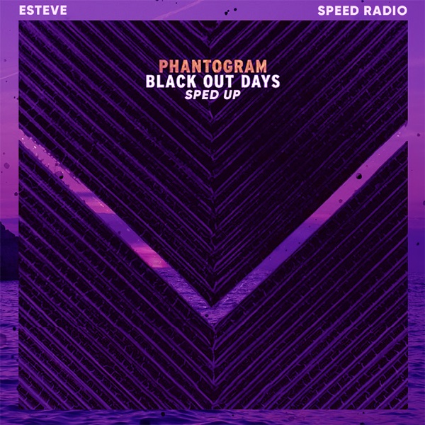 Black Out Days (Sped Up) - Single album cover