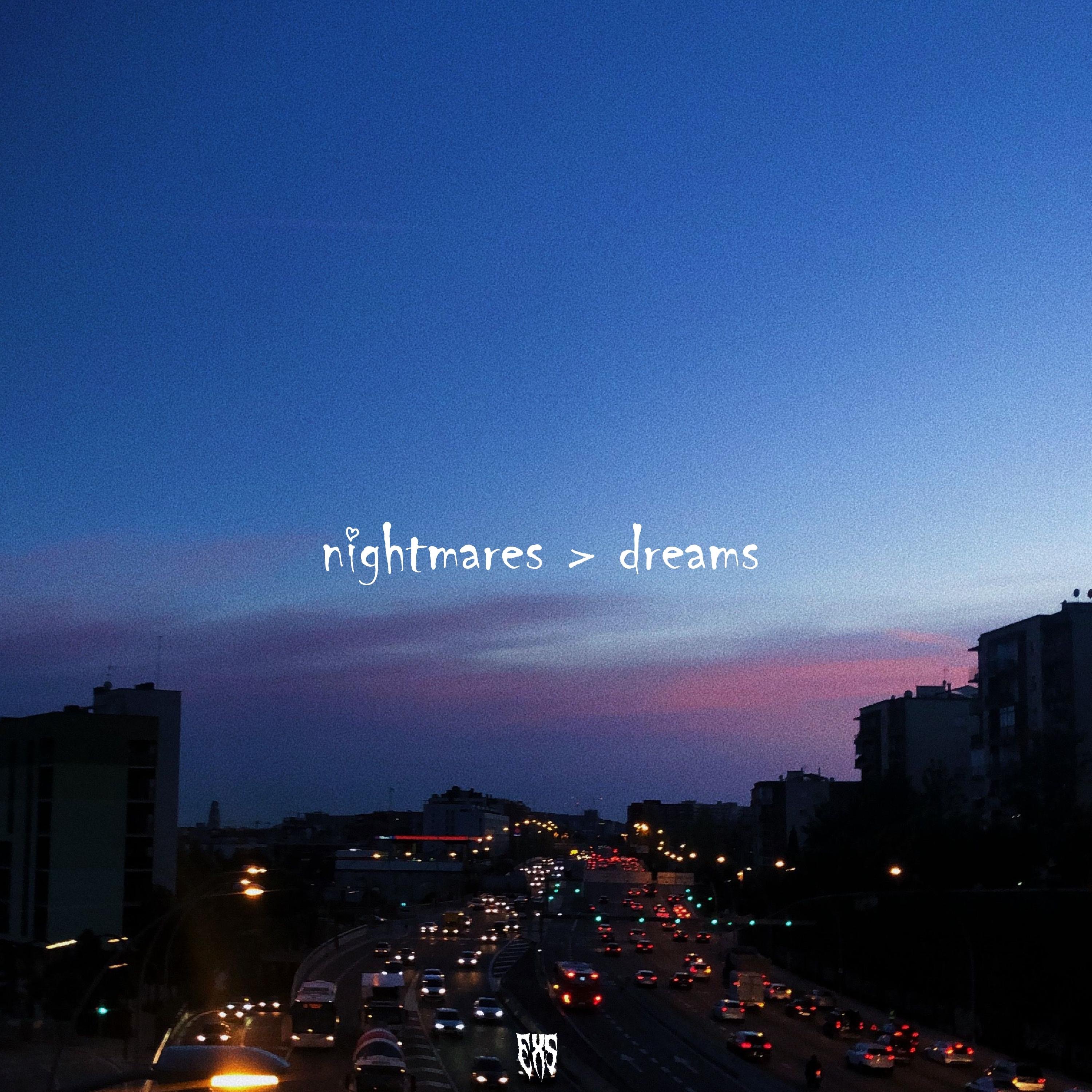 Nightmares > Dreams - Single album cover