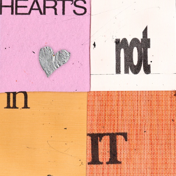 Heart's Not In It - Single album cover
