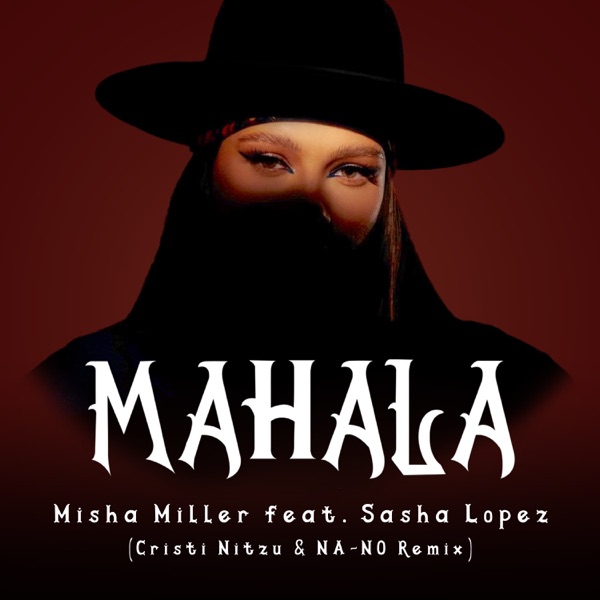 Mahala (feat. Sasha Lopez) [Cristi Nitzu & NA-NO Remix] - Single album cover
