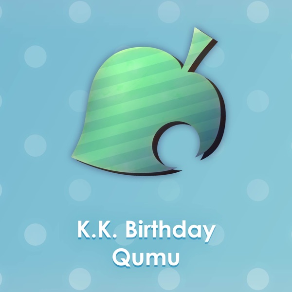 K.K. Birthday (From "Animal Crossing: New Leaf") [Cover Version] - Single album cover