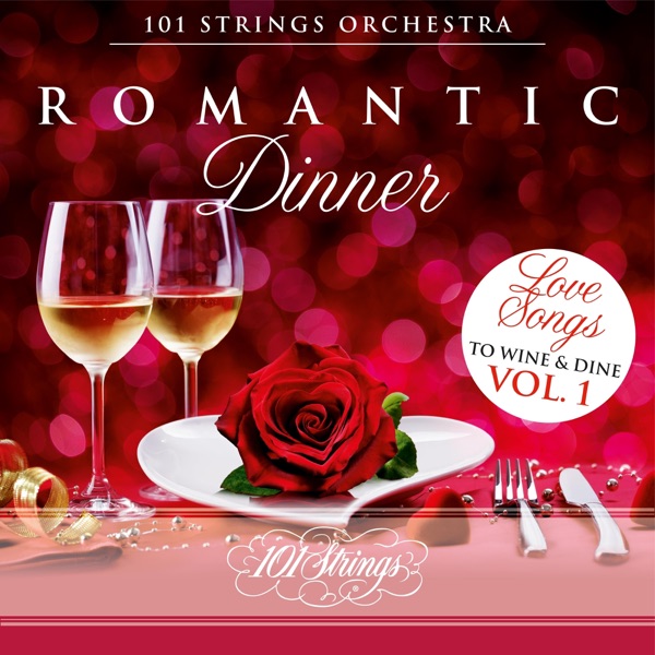 Romantic Dinner: Love Songs to Wine & Dine, Vol. 1 album cover
