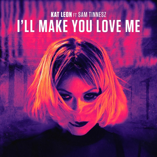 I'll Make You Love Me - Single album cover