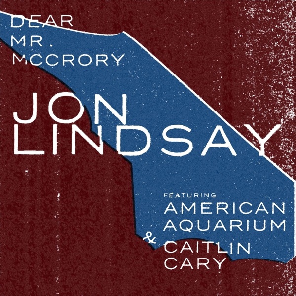 Dear Mr. McCrory (feat. American Aquarium and Caitlin Cary) - Single album cover