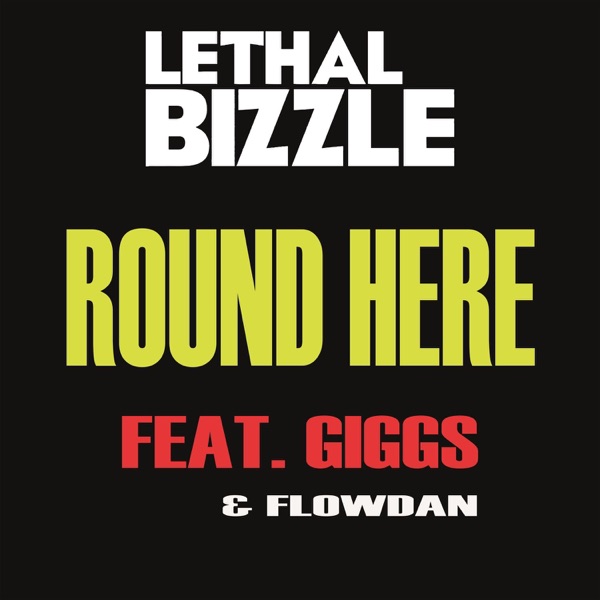 Round Here (feat. Giggs & Flowdan) - Single album cover