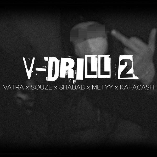 V-Drill 2 (feat. Vatra, Souze, Metyy & KAFA CASH) - Single album cover