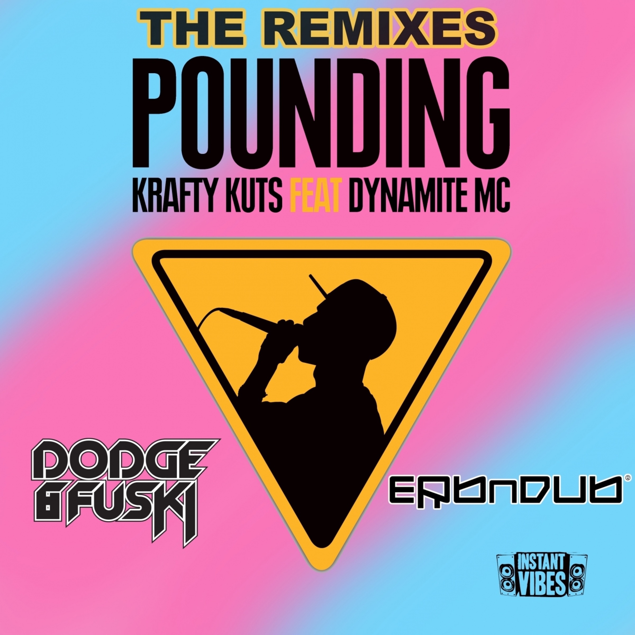 Pounding (The Remixes) [feat. Dynamite MC] - Single album cover