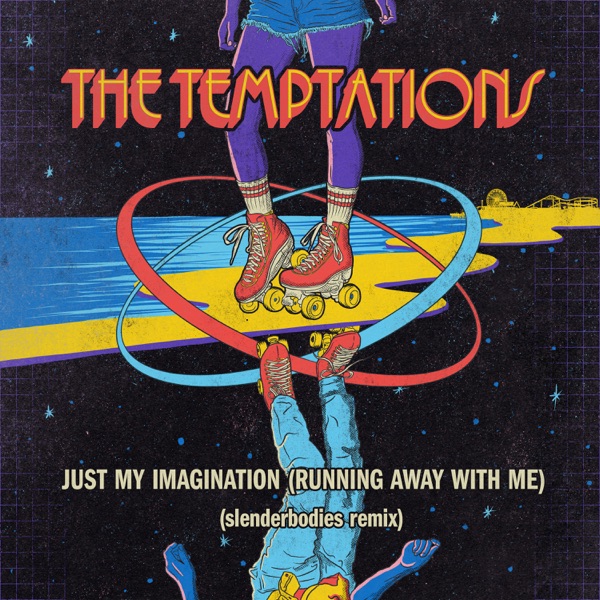 Just My Imagination (Running Away With Me) [slenderbodies Remix] - Single album cover