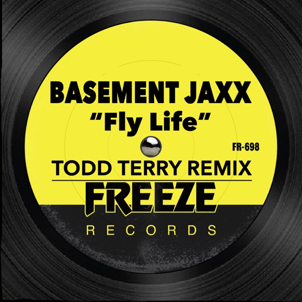 Fly Life (Todd Terry Remix) - Single album cover