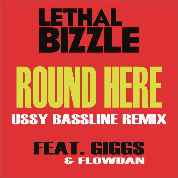 Round Here (Ussy Bassline Remix) [feat. Giggs & Flowdan] - Single album cover