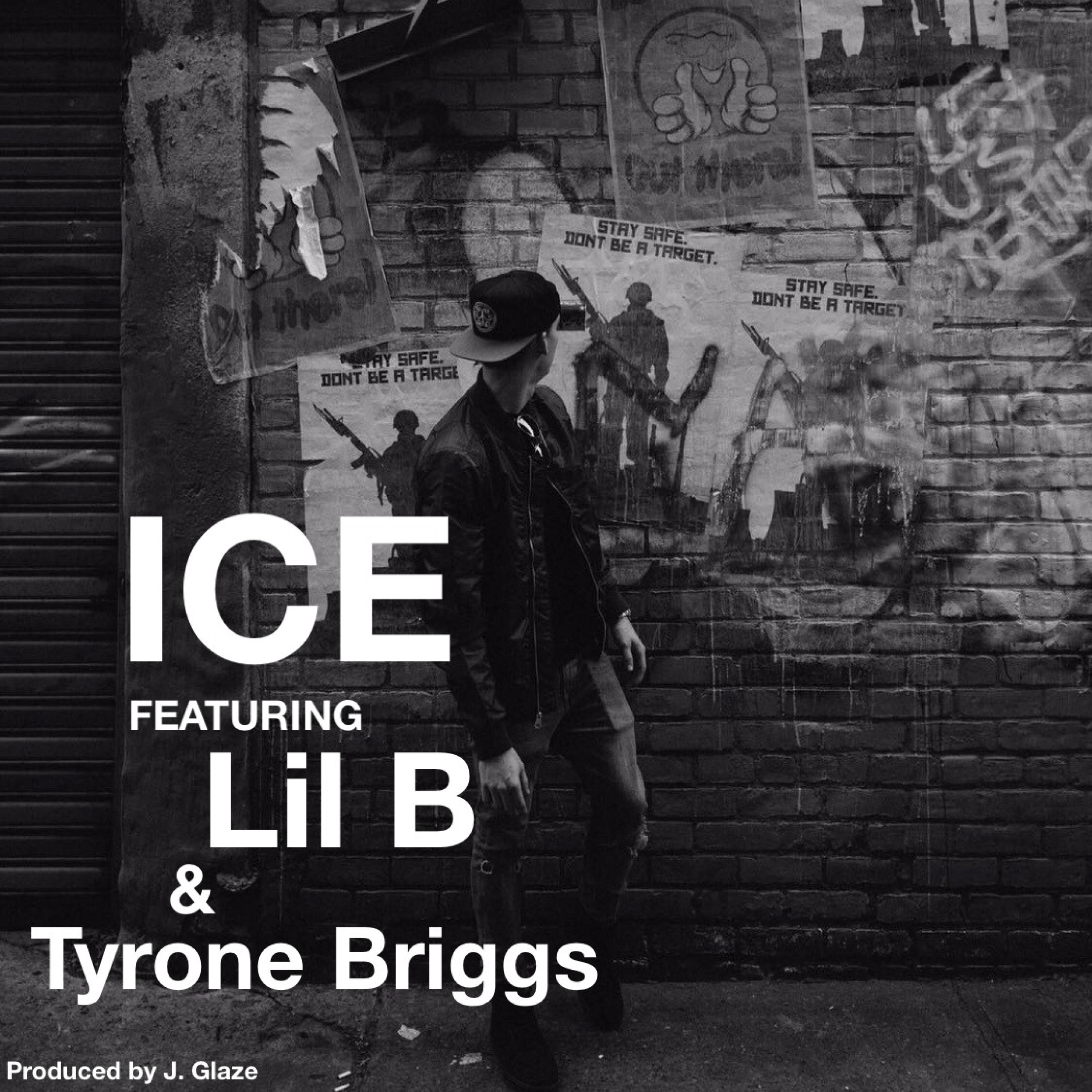 ICE (feat. Lil B & Tyrone Briggs) [Radio Edit] - Single album cover