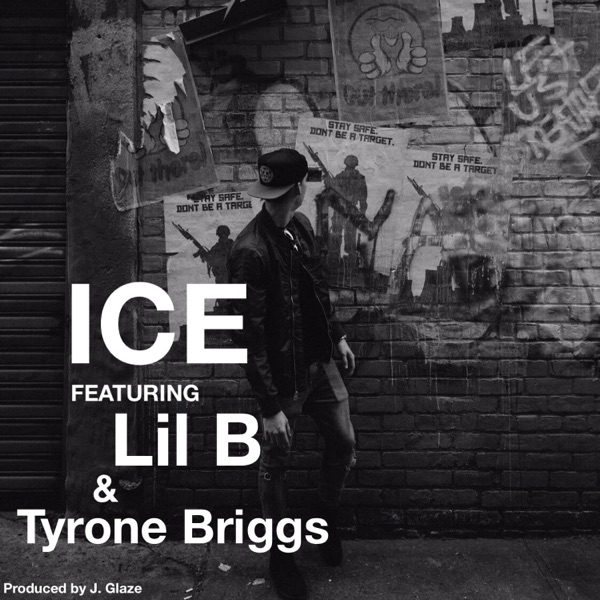 ICE (feat. Lil B & Tyrone Briggs) [Radio Edit] - Single album cover