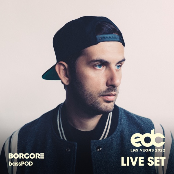Borgore at EDC Las Vegas 2022: Bass Pod Stage (DJ Mix) album cover