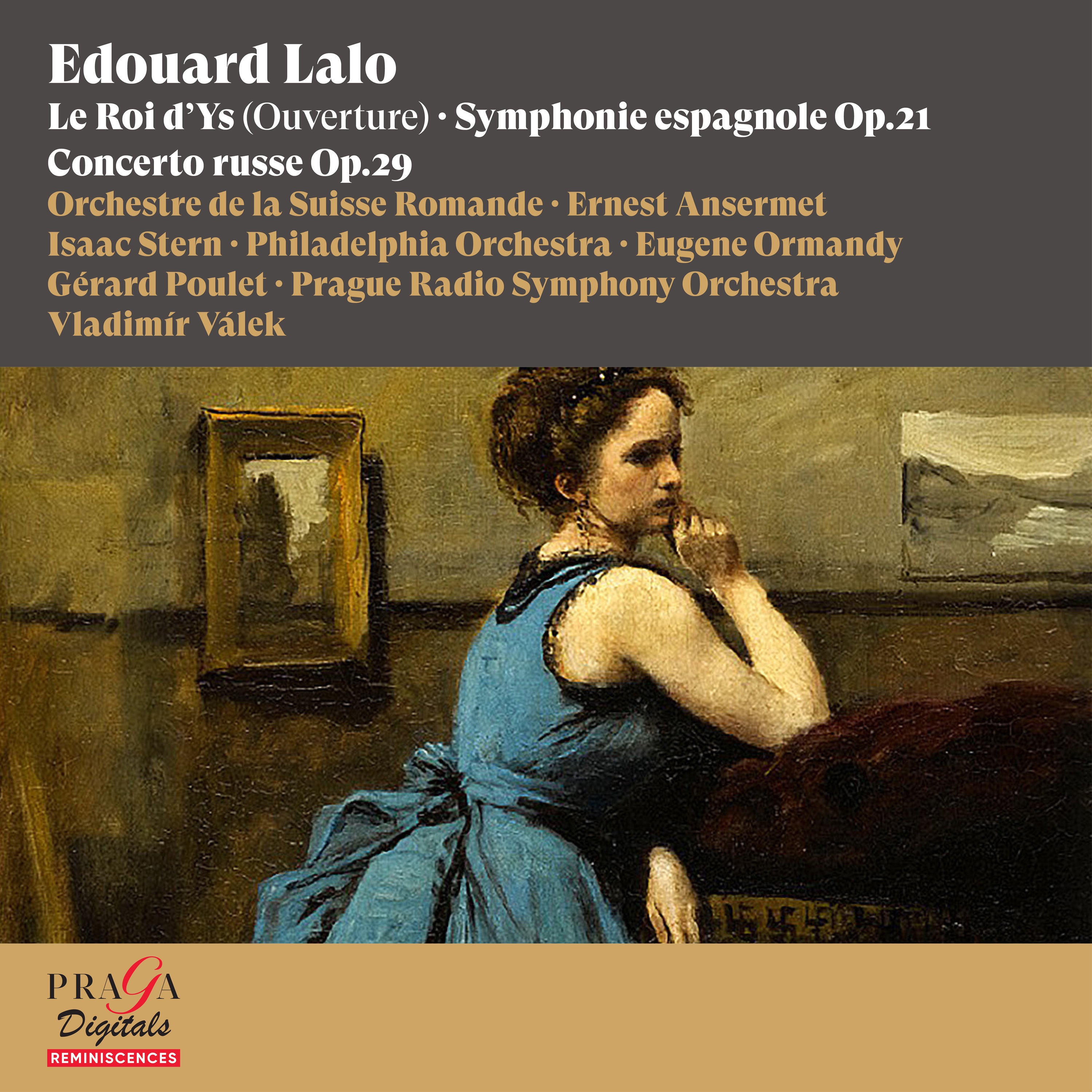 Edouard Lalo: Le Roi d'Ys (Overture), Symphonie espagnole, Concerto russe album cover