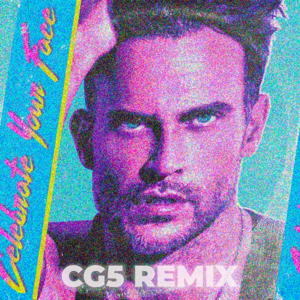 Celebrate Your Face (CG5 Remix) - Single album cover