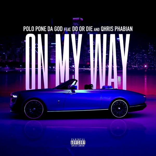 On My Way (feat. Do Or Die & Qhris Phabian) - Single album cover