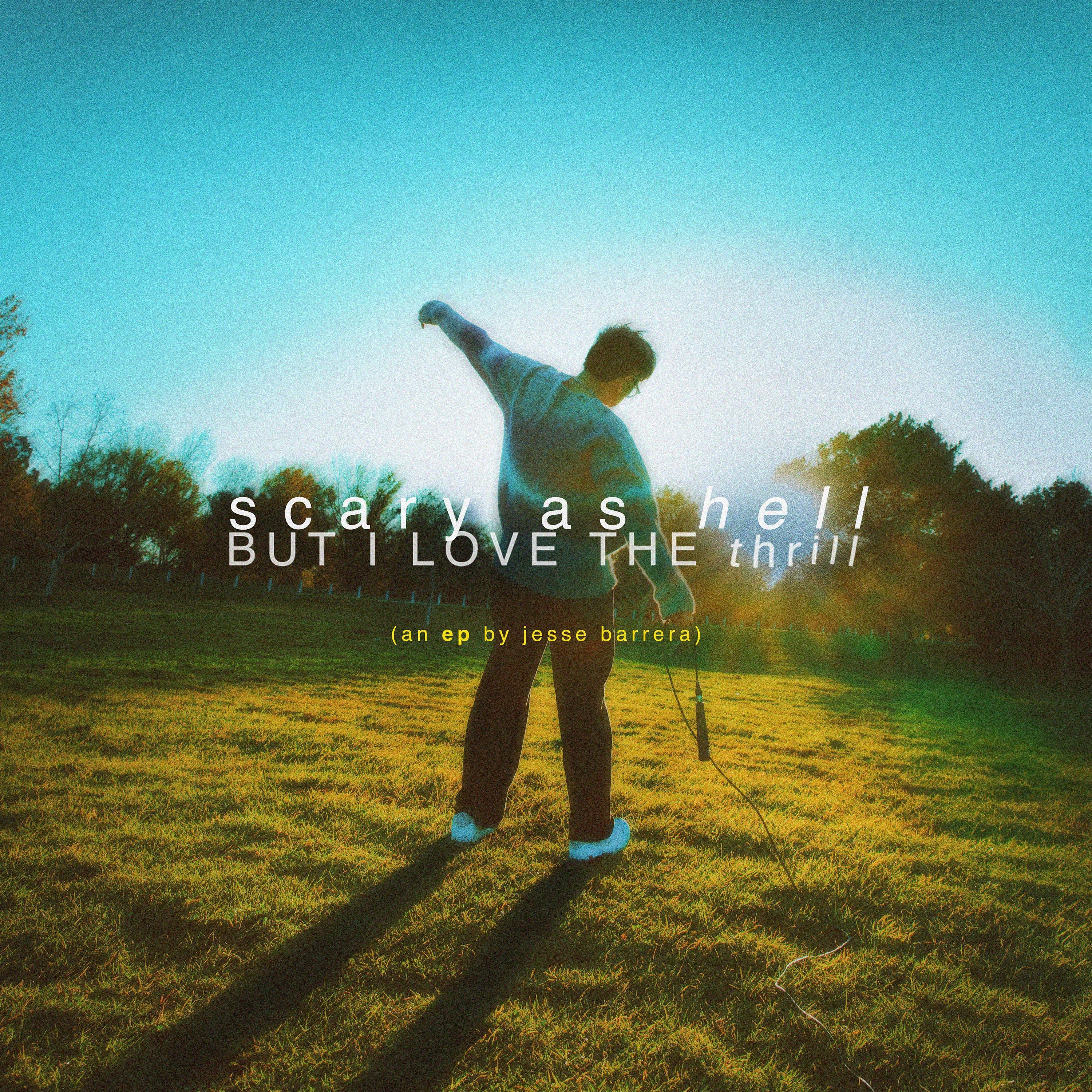 Scary As Hell But I Love the Thrill - EP album cover