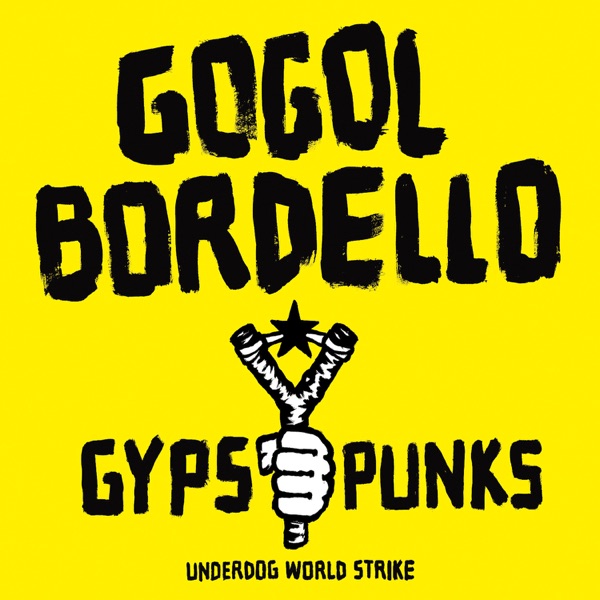 Gypsy Punks: Underdog World Strike album cover