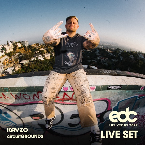 Kayzo at EDC Las Vegas 2022: Circuit Grounds Stage (DJ Mix) album cover
