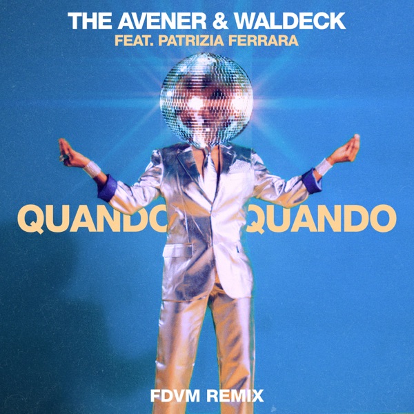 Quando Quando (FDVM Remix) [feat. Patrizia Ferrara] - Single album cover