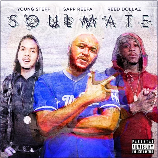 Soulmate (feat. Young Steff & Reed Dollaz) - Single album cover