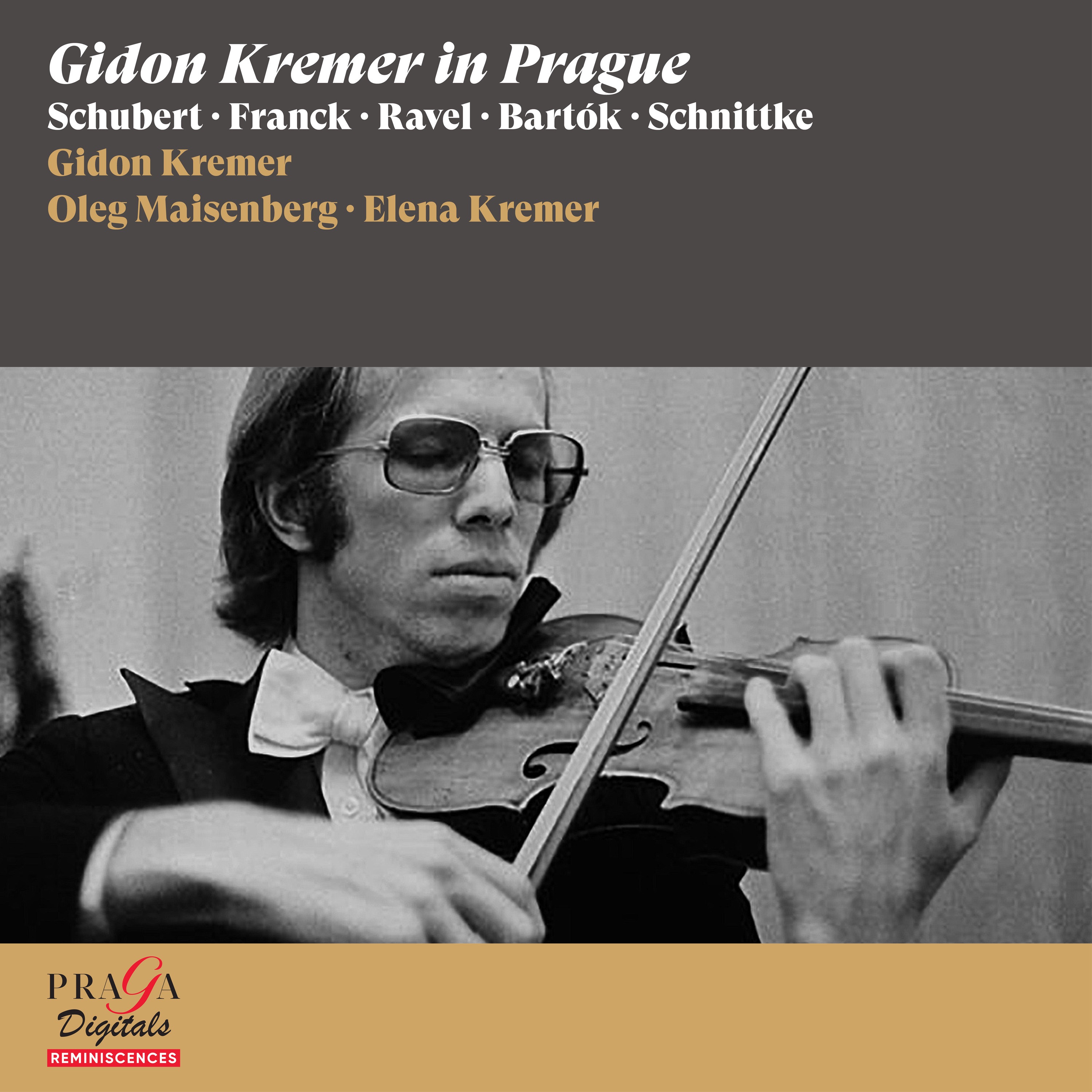 Gidon Kremer in Prague [Schubert, Franck, Ravel, Bartók, Schnittke] album cover