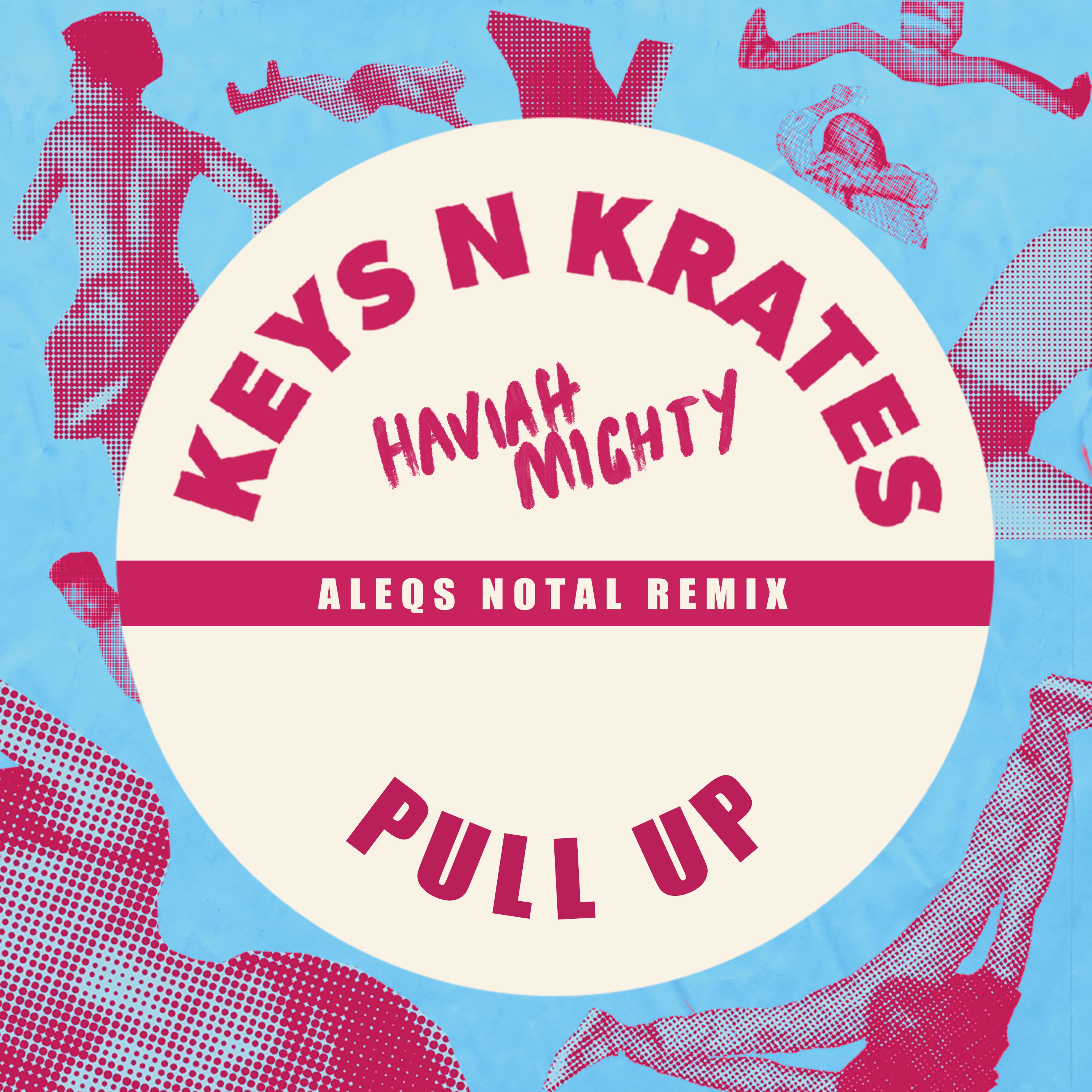 Pull up (Aleqs Notal Remix) [Aleqs Notal Remix] - Single album cover